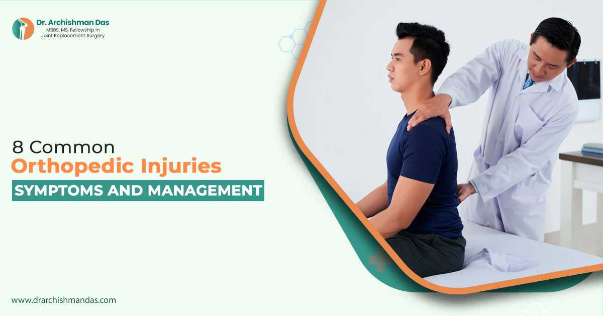 8 Common Orthopaedic Injuries: Symptoms and Management