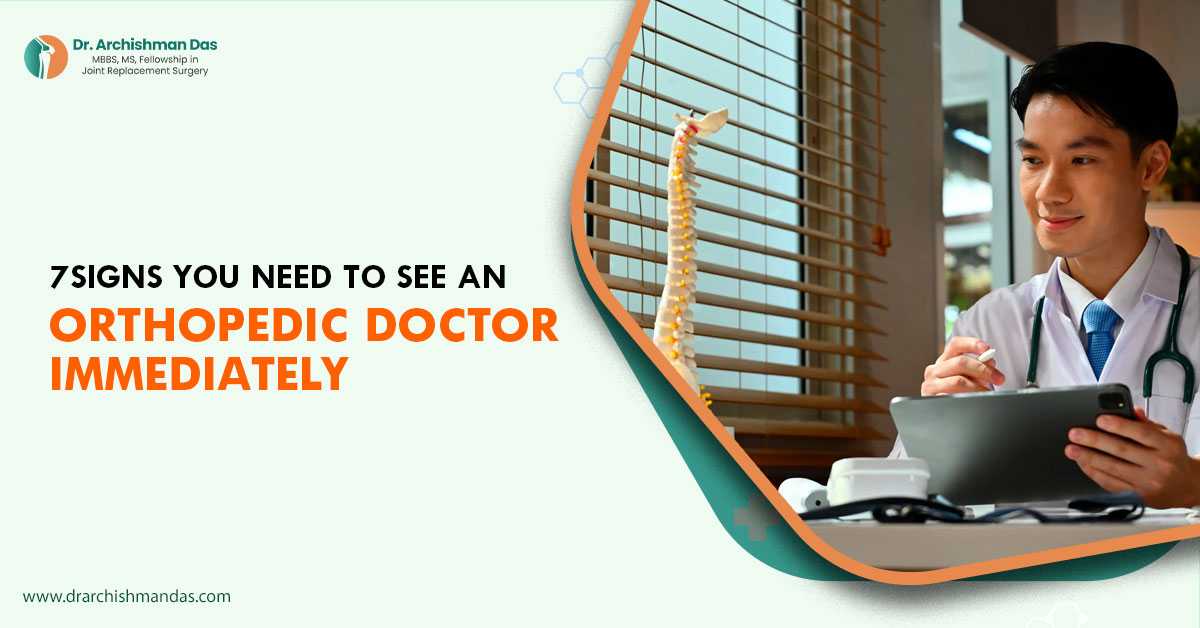 7 Signs You Need to See an Orthopaedic Doctor Immediately